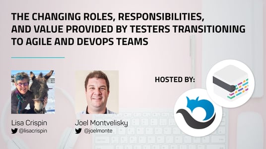Changing roles of testers transitioning to Agile and DevOps | mabl