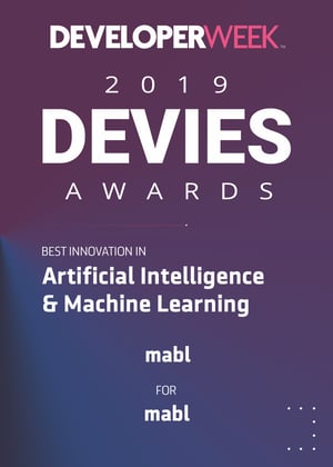 The words developer week 2019 Devies awards best innovation in artificial intelligence and machine learning mabl.