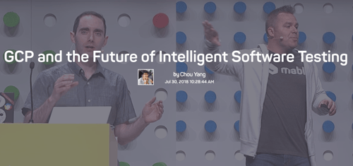 The words GCP and the future of intelligent software testing by Chou Yang, over an image of 2 men on a stage at a conference.