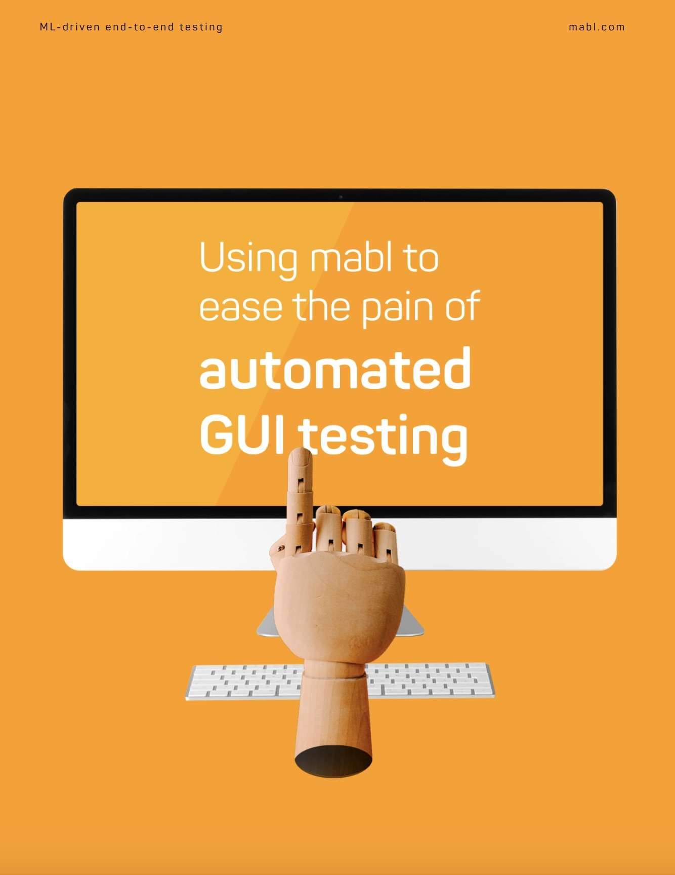 Using-mabl-to-ease-the-pain-of-automate-gui-testing_pdf