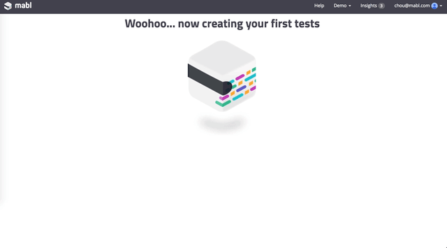 A gif showing the 2 steps to creating your first tests with mabl. It has the mabl logo cube going up and down.