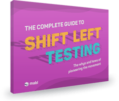 The Complete Guide to Shift-Left Testing