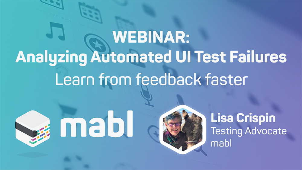 Analyzing Automated UI Test Failures | mabl