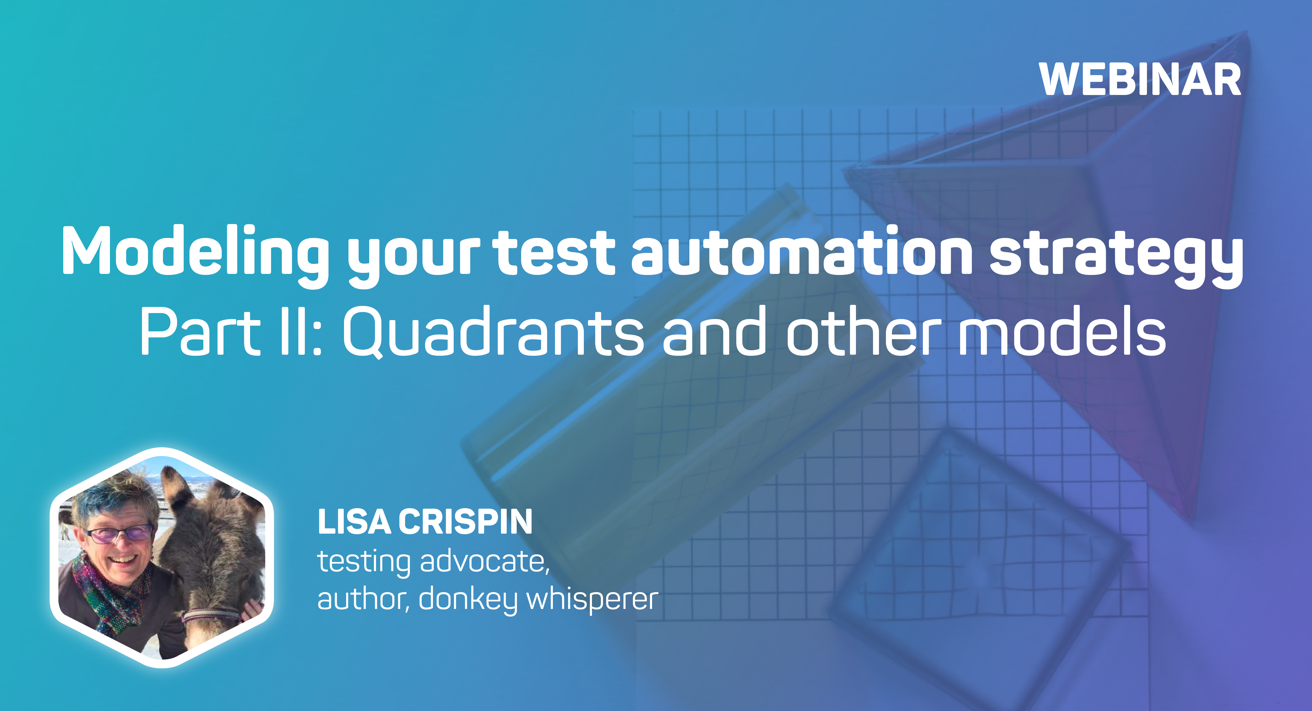Modeling Your Test Automation Strategy Part 2 | mabl