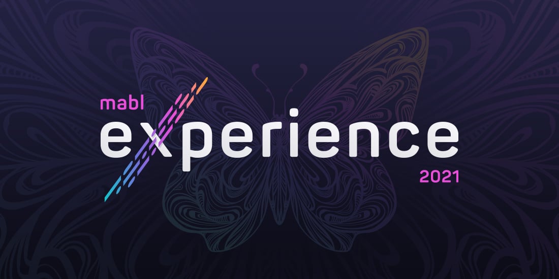 Transform Quality Engineering at Experience 2021| mabl