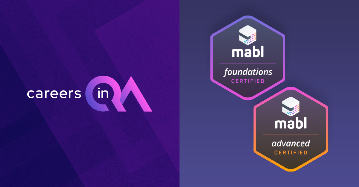 Elevate Your Career with mabl Certifications and QA Job Board | mabl
